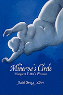 Minerva's Circle: Margaret Fuller's Women