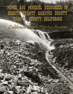 Mines and Mineral Resources of Shasta County, Siskiyou County, Trinity County: California