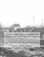 Mines of the Greenhorn Mining District of Grant County Oregon