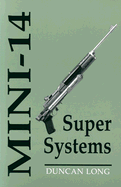 Mini-14 Super Systems