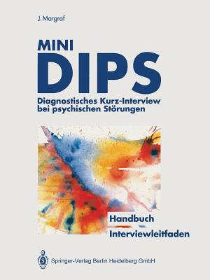 Mini-Dips: Diagnostisches Kurz-Interview Bei Psychischen Storungen - Margraf, J?rgen