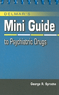 Mini Guide to Psychiatric Drugs