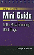 Mini Guide To The Most Commonly Used Drugs