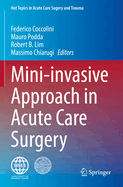 Mini-invasive Approach in Acute Care Surgery