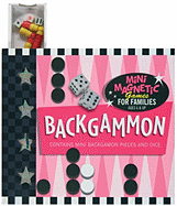 Mini Magnetic Games: Backgammon: Contains Mini Backgammon Pieces and Dice (Mini Magnetic Games)
