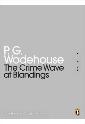 Mini Modern Classics the Crime Wave at Blandings - Wodehouse, P G