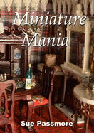 Miniature Mania: 140 and counting!