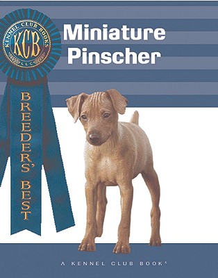 Miniature Pinscher - Tucker, Marcia P (Editor), and Kennel Club (Editor), and Francais, Isabelle (Photographer)