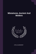 Miniatures, Ancient And Modern