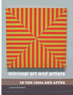 Minimal Art and Artists: In the 1960s and After