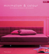 Minimalism and Colour - Bueno, Patricia