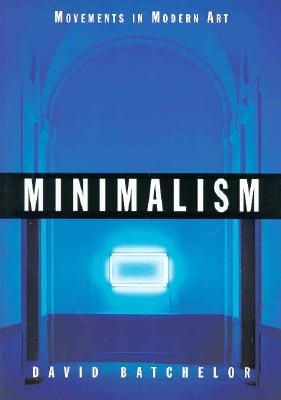 Minimalism - Batchelor, David