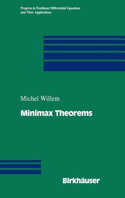 Minimax Theorems - Willem, Michel