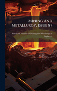Mining And Metallurgy, Issue 87