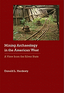 Mining Archaeology in the American West: A View from the Silver State