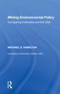 Mining Environmental Policy: Comparing Indonesia and the USA