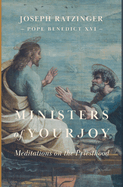 Ministers of Your Joy