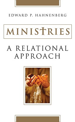 Ministries: A Relational Approach - Hahnenberg, Edward P.