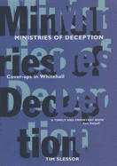 Ministries of Deception: Cover-ups in Whitehall - Slessor, Tim