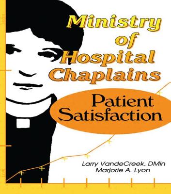 Ministry of Hospital Chaplains: Patient Satisfaction - Lyon, Marjorie A