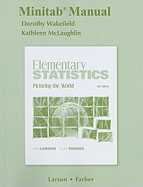 Minitab Manual for Elementary Statistics: Picturing the World