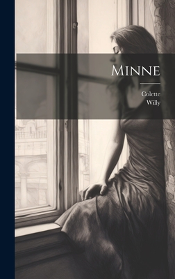 Minne - Willy, and Colette