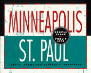 Minneapolis St. Paul: People, Place, and Public Life