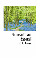 Minnesota and Dacotall