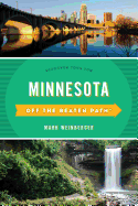 Minnesota Off the Beaten Path: Discover Your Fun
