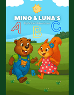 Mino and Luna's Alphabet Adventure: A journey full of giggles, wild animals, and silly surprises!