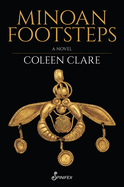 Minoan Footsteps: A Novel