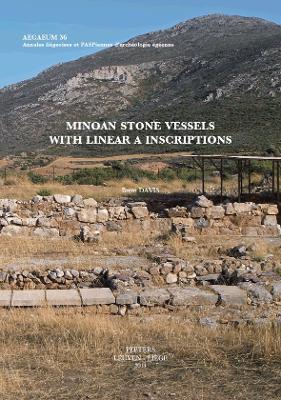 Minoan Stone Vessels with Linear a Inscriptions - Davis, B