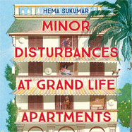 Minor Disturbances at Grand Life Apartments: your perfect uplifting read for this summer