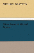 Minor Poems of Michael Drayton