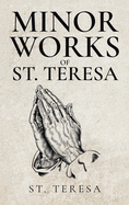 Minor Works of St. Teresa