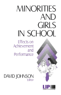 Minorities and Girls in School: Effects on Achievement and Performance