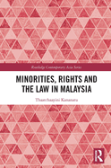 Minorities, Rights and the Law in Malaysia