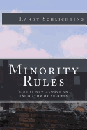 Minority Rules: Size Is Not Always an Indicator of Success