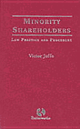 Minority Shareholders: Law, Practice and Procedure