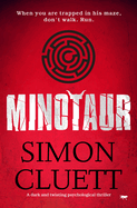 Minotaur: A Dark and Twisting Psychological Thriller