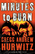 Minutes to Burn - Hurwitz, Gregg Andrew