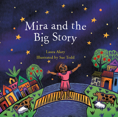Mira and the Big Story - Alary, Laura