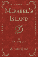 Mirabel's Island (Classic Reprint)