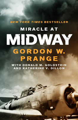 Miracle at Midway - Prange, Gordon W, and Goldstein, Donald M, and Dillon, Katherine V