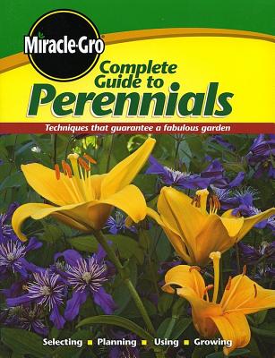 Miracle-Gro Complete Guide to Perennials - Miracle-Gro