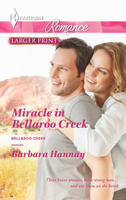 Miracle in Bellaroo Creek - Hannay, Barbara