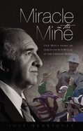 Miracle in the Mine - Henriquez, Jose