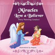Miracles Love a Believer