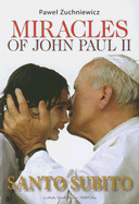 Miracles of John Paul II - Zuchniewicz, Pawel