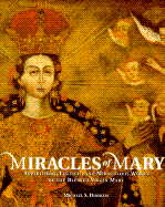 Miracles of Mary: Legends, Apparitions, and Miraculous Works of the Blessed Virgin Mary - Durham, Michael